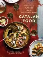 Image of catalan food culture and flavors from the mediterranean a cookbook