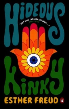 Image of Hideous Kinky by Esther Freud Book