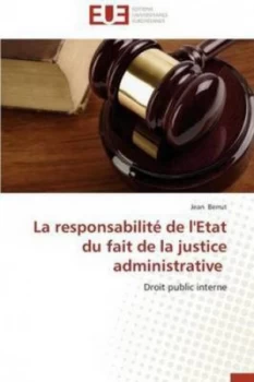 Image of La Responsabilite De Letat Du Fait De La Justice Administrative by Berrut Jean Paperback