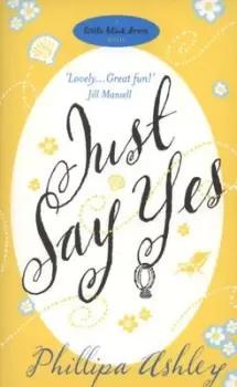 Image of Just say yes by Phillipa Ashley