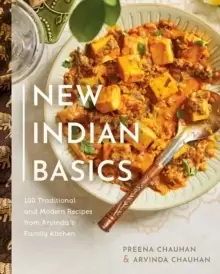 Image of New Indian Basics : 100 Traditional and Modern Recipes from Arvinda's Family Kitchen