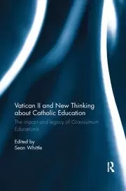 Image of Vatican II and New Thinking about Catholic Education The impact and legacy of Gravissimum Educationis