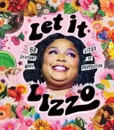 Image of let it lizzo 50 reasons why lizzo is perfection