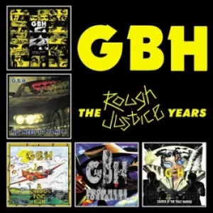 image of The Rough Justice Years by GBH CD Album