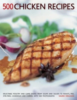 Image of 500 Chicken Recipes by Valerie Ferguson Paperback