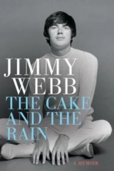Image of The Cake and the Rain by Jimmy Webb Hardback