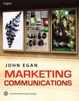 Image of Marketing Communications by John Egan Paperback