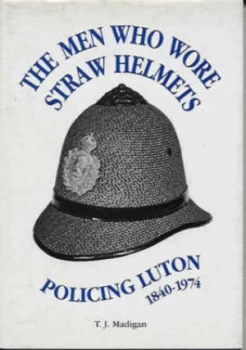 Image of the Men Who Wore Straw Helmets by T. J Madigan Paperback