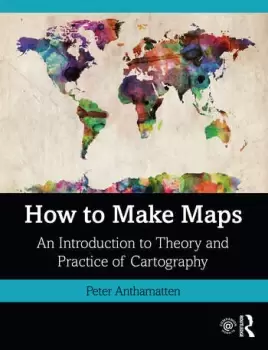 Image of How to Make MapsAn Introduction to Theory and Practice of Cartography