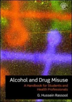 Image of Alcohol and Drug Misuse by G. Hussein Rassool Book