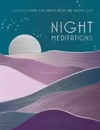 Image of night meditations a guided journal for mindful nights and restful sleep