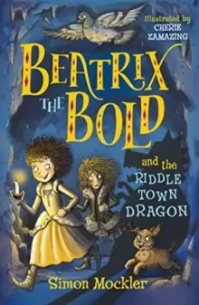 Image of Beatrix the Bold and the Riddletown Dragon