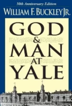 Image of god and man at yale the superstitions of academic freedom