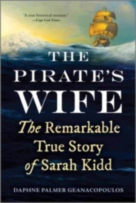 Image of The Pirate's Wife : The Remarkable True Story of Sarah Kidd Paperback / softback