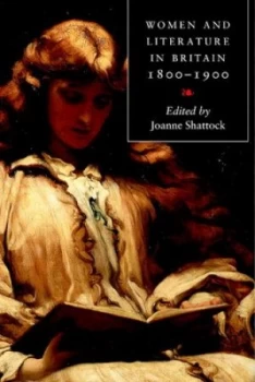 Image of Women and Literature in Britain 1800-1900 by Joanne Shattock Paperback