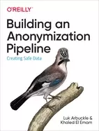 Image of building an anonymization pipeline creating safe data