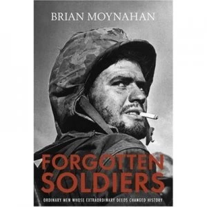 Image of Forgotten Soldiers by Brian Moynahan Hardback