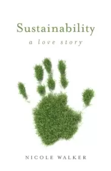 Image of Sustainability : A Love Story