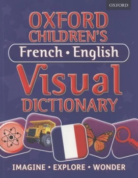 Image of Oxford Childrens French-English Visual Dictionary by Oxford Dictionaries Book