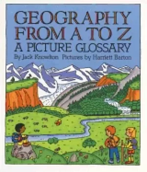 Image of geography from a to z a picture glossary