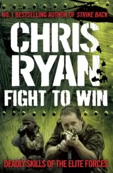 Image of Fight to Win : Deadly Skills of the Elite Forces