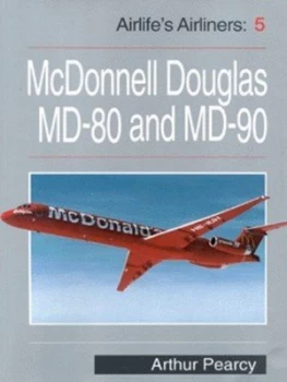 Image of Mcdonnell Douglas Md-80 and Md-90 by Arthur Pearcy Paperback