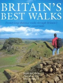 Image of Britains Best Walks by Tom Quinn and Paul Felix Hardback