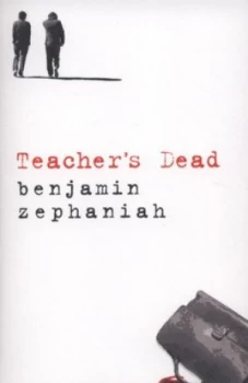 Image of Teachers Dead by Benjamin Zephaniah Paperback