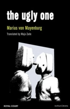 Image of The Ugly One by Marius Von Mayenburg Paperback