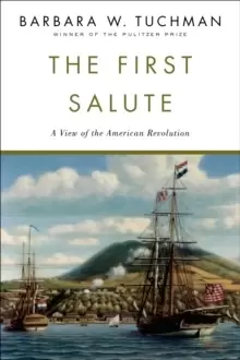 Image of The First Salute : A View of the American Revolution