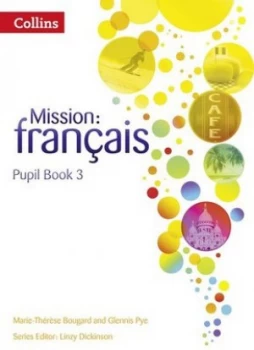 Image of Mission - Franais. Pupil Book 3 by Linzy Dickinson Book