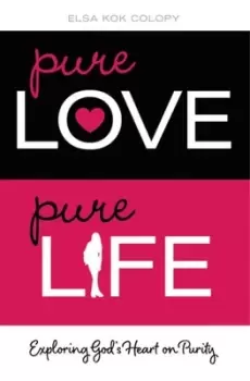 Image of Pure Love Pure Life by Elsa Kok Colopy