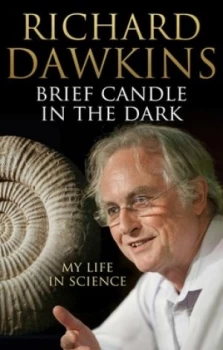 Image of Brief Candle in the Dark by Richard Dawkins Hardback