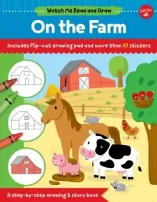 Image of Watch Me Read and Draw: On the Farm : A step-by-step drawing & story book - Includes flip-out drawing pad and more than 30 stickers