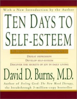 Image of Ten Days to Self-Esteem by David D Burns Book