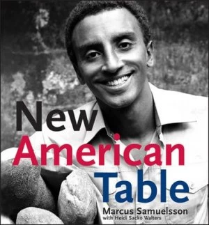 Image of New American Table by Marcus Samuelsson Hardback