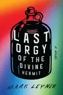Image of last orgy of the divine hermit