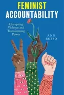 Image of feminist accountability disrupting violence and transforming power