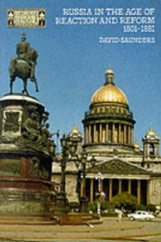 Image of Russia in the Age of Reaction and Reform 1801-81 by D. Saunders Paperback