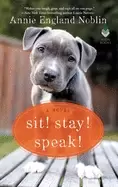 Image of sit stay speak a novel