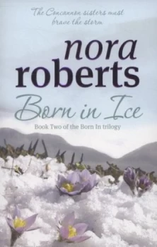 Image of Born in Ice by Nora Roberts Paperback