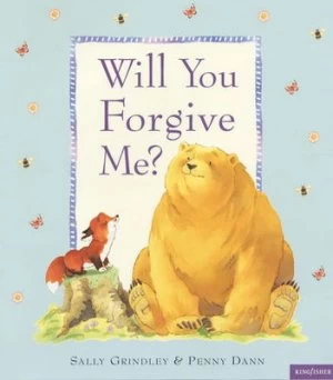 Image of Will You Forgive Me by Sally Grindley and Penny Dann Paperback