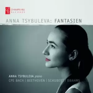 image of Anna Tsybuleva Fantasien CPE Bach/Beethoven/Schubert/Brahms by Anna Tsybuleva CD Album