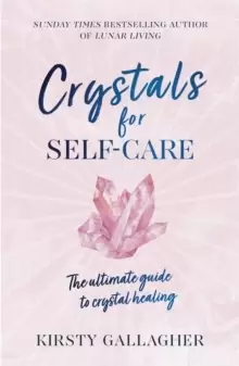 Image of Crystals for Self-Care : The ultimate guide to crystal healing