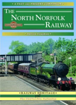 Image of The North Norfolk Railway by Adrian Vaughan Paperback