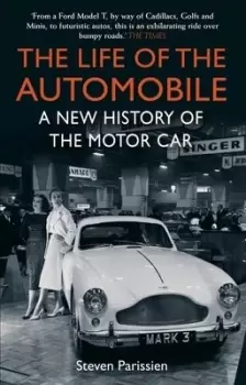 Image of The life of the automobile by Steven Parissien