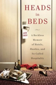 Image of Heads in Beds by Jacob Tomsky Hardback