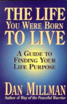 Image of The Life You Were Born to Live by Dan Millman Paperback