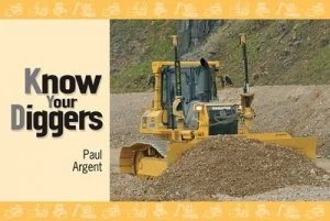 Image of Know your diggers by Paul Argent