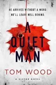 Image of A Quiet Man by Tom Wood